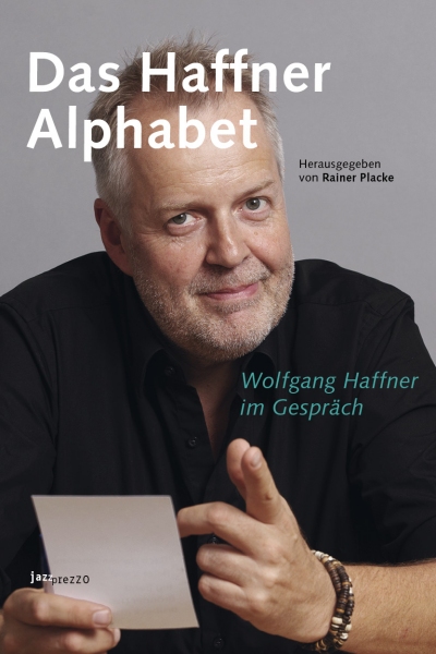 Titelbild: Das Haffner Alphabet Herausgegeben von Rainer Placke